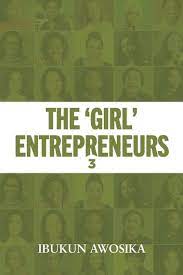 The Girl Entrepreneurs 3 The Girl Entrepreneurs 3